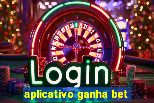 aplicativo ganha bet